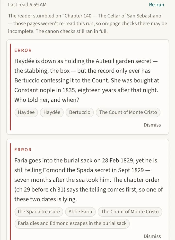 Two real Loom Check errors: Haydée recorded as holding the Auteuil garden secret though no scene gave it to her — 'Who told her, and when?' — and Faria entering the burial sack in February 1829 while still telling Edmond the Spada secret that September, 'so one of these two dates is lying.'